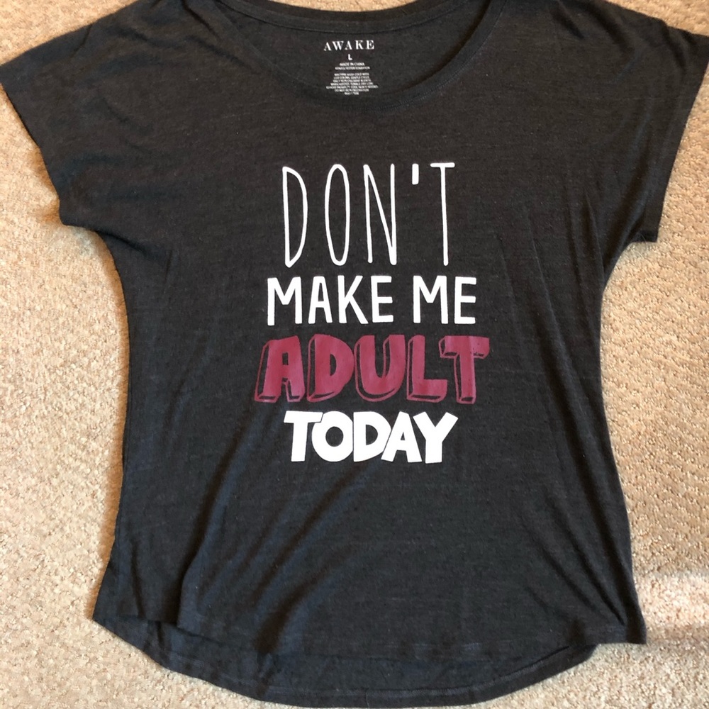 Don't Make Me Adult Today Women's Graphic T-Shirt
